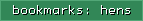 bookmarks: hens