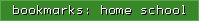 bookmarks: home school