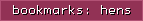 bookmarks: hens
